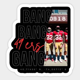 Bang bang 49 ers Gang graphic design Sticker